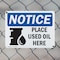 Signmission Place Used Oil Here, 14 in W x Rectangle, Plastic OS-2PACK-NS-P-1014-L-16351 - alternate 2